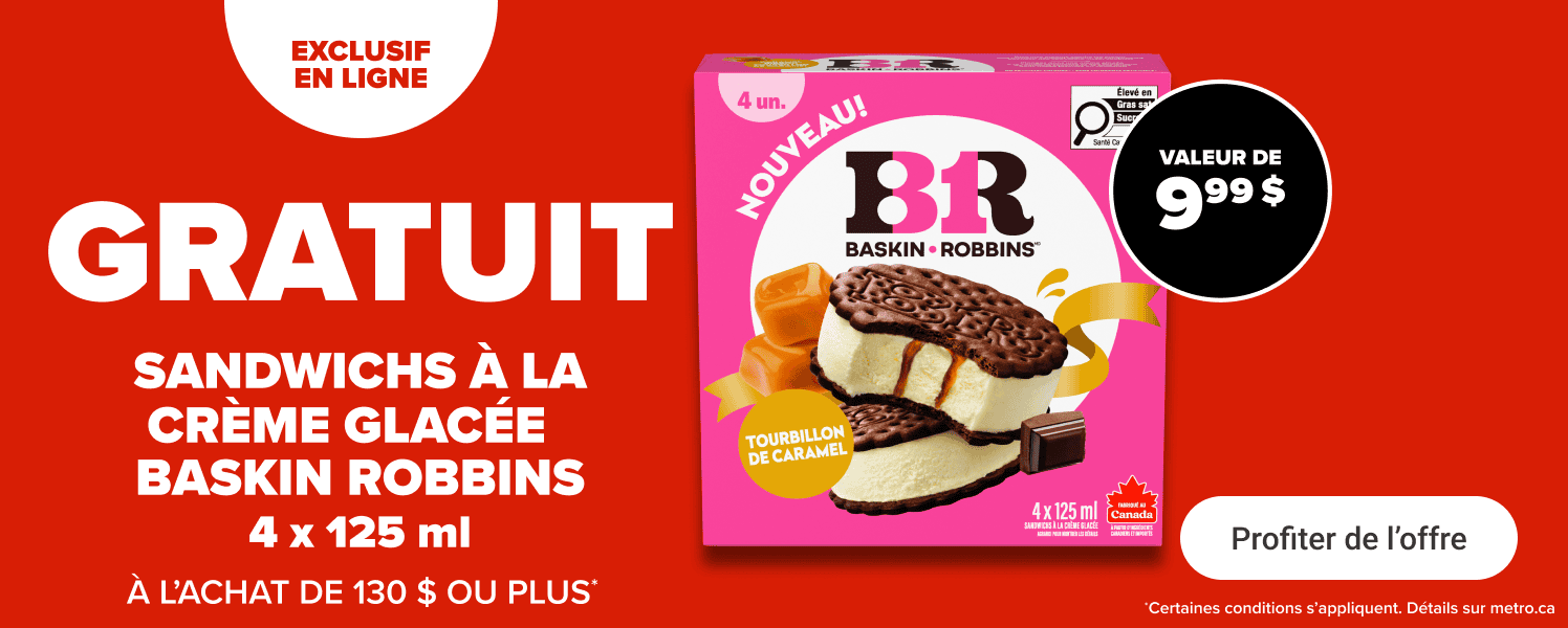 Exclusif en ligne - Gratuit - Sandwichs à la crème glacée Baskin Robbins 4 x 125 ml à l'achat de 130 $ ou plus. Code promo: CARAMEL