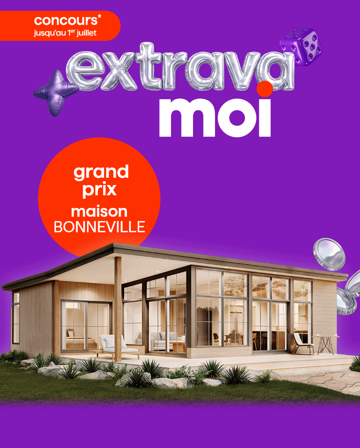 Concours* jusqu'au 1er juillet - extrava moi - Grand prix maison Bonneville + 15 prix exclusifs en ligne