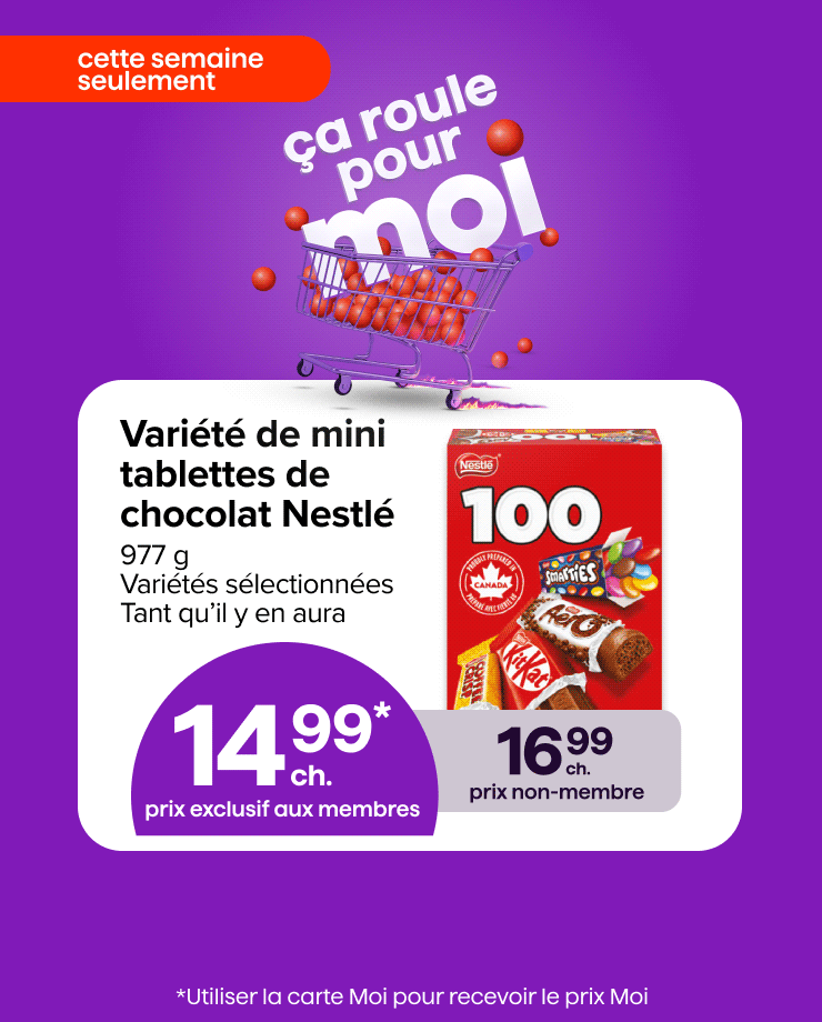 Cette semaine seulement, ça roule pour Moi. Utiliser la carte Moi pour recevoir le prix Moi.
