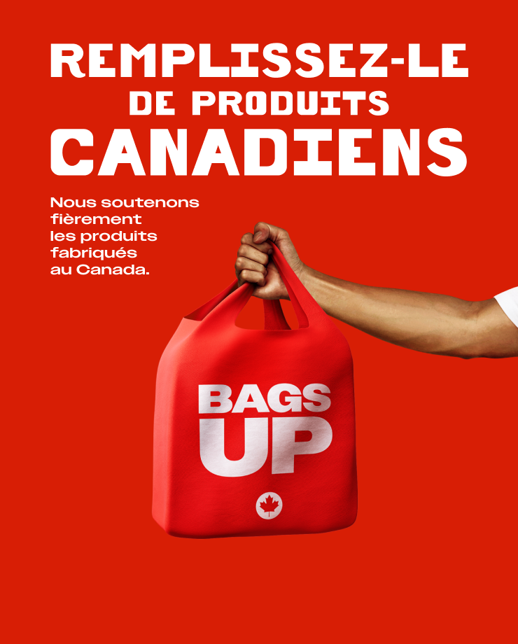 Remplissez-le de produits canadiens - Nous soutenons fièrement les produits fabriqués au Canada.