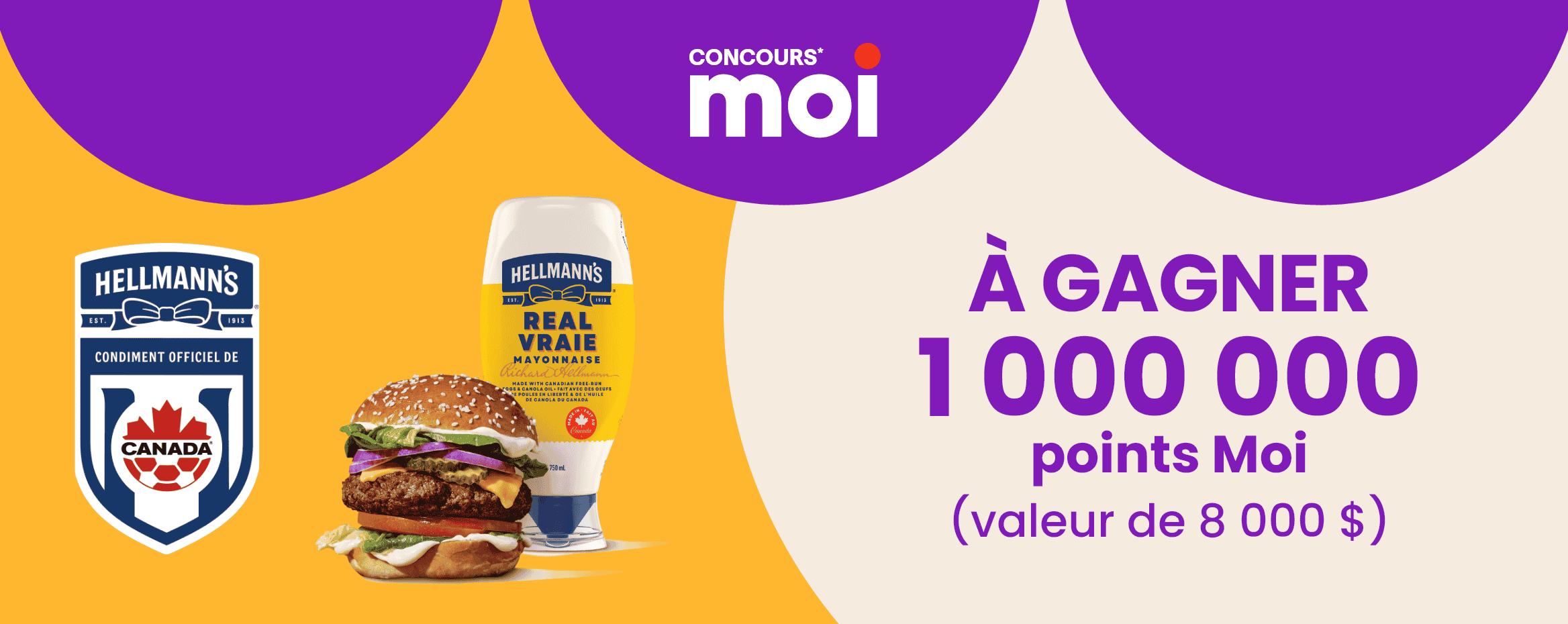 Concours* Moi - Concours Hellmann's - À gagner 1 000 000 points Moi d'une valeur de 8000 $
