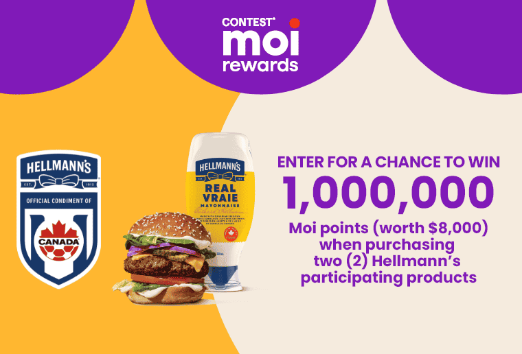 Contest Moi - Hellmann's Contest - To win 1,000,000 Moi points worth $8,000