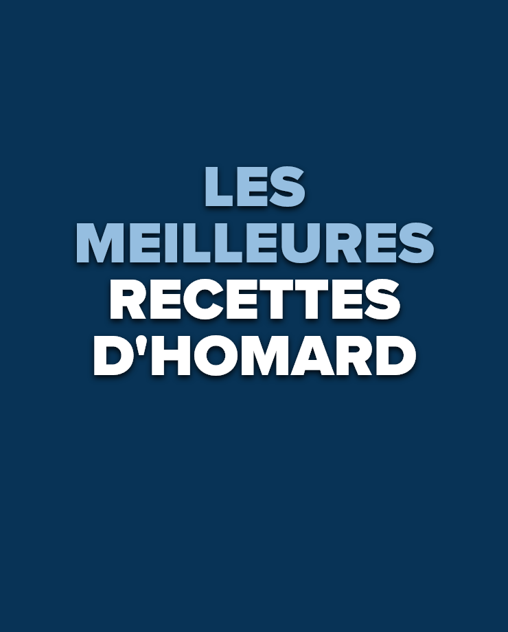 Les meilleures recettes d'homard