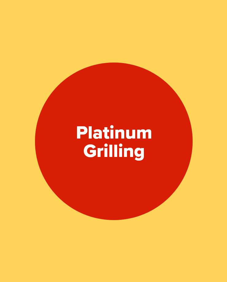 Platinum Grilling
