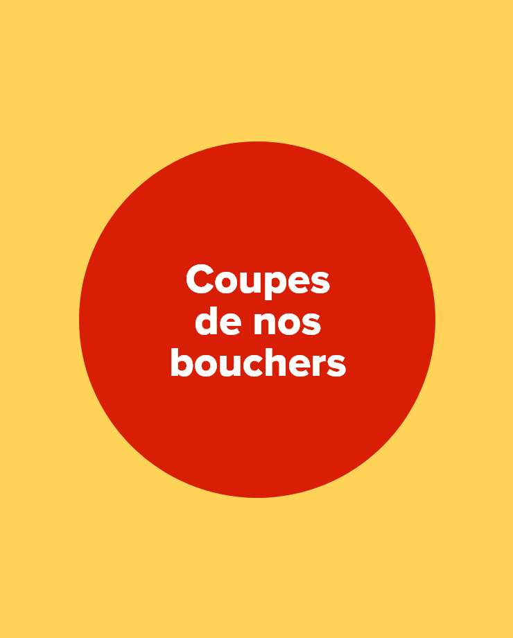 Coupes de nos bouchers