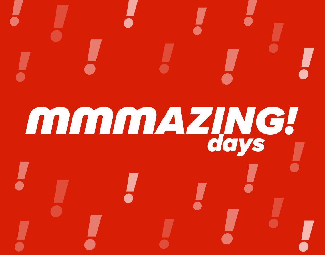 mmmazing Days